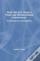 Does The U.S. Need A Truth And Reconciliation Commission?