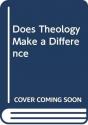 Does Theology Make A Difference - Preview