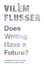 Does Writing Have A Future? - Preview