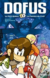 Dofus - Édition Double Tome 1 : Le Péril Gelées ; La Passion Du Crail