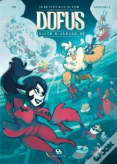 Dofus - Julith Et Jahash Tome 1