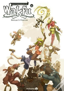 Capa do artigo Dofus; Les Chroniques De Wakfu T.1 ; Maille À Partir