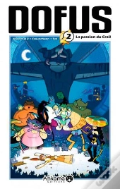 Dofus Tome 2 : La Passion Du Crail