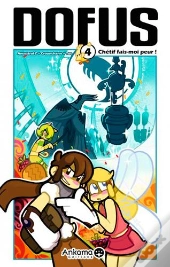 Dofus Tome 4 : Chétif, Fais-Moi Peur !