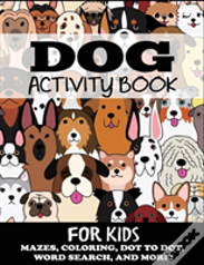 Dog Activity Book For Kids
