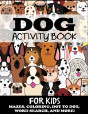 Dog Activity Book For Kids - Preview