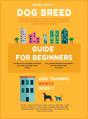 Dog Breed Guide For Beginners - Preview