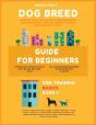Dog Breed Guide For Beginners - Preview