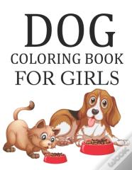 Dog Coloring Book For Girls