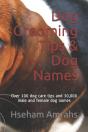 Dog Grooming Tips & Dog Names - Preview