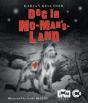 Dog In No-Man'S-Land - Preview