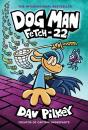 Dog Man 8: Fetch-22 (Pb) - Preview