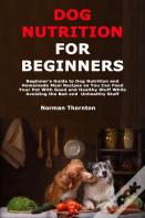 Dog Nutrition For Beginners