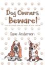 Dog Owners Beware! - Preview