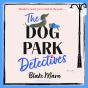 Dog Park Detectives - Preview