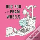 Dog Poo On The Pram Wheels