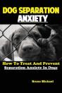 Dog Separation Anxiety - Preview