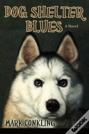Capa do artigo Dog Shelter Blues, A Novel