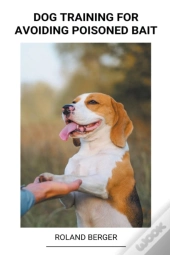 Dog Training For Avoiding Poisoned Bait