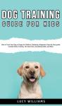 Dog Training Guide For Kids - Preview