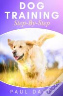 Dog Training Step-By-Step