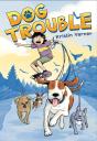 Dog Trouble - Preview