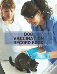 Dog Vaccination Record Book