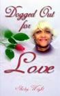 Dogged Out For Love - Preview