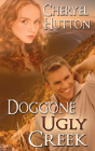 Doggone Ugly Creek - Preview