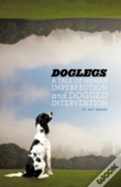 Doglegs: A Tale Of Human Imperfection An