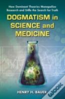 Dogmatism In Science And Medicine