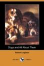 Dogs And All About Them - Preview