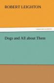 Dogs And All About Them