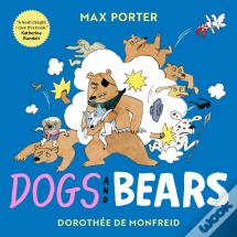 Dogs And Bears
