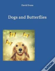 Dogs And Butterflies