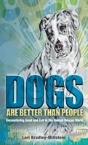 Dogs Are Better Than People - Preview