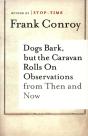 Dogs Bark, But The Caravan Rolls On - Preview