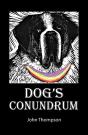 Dog'S Conundrum - Preview