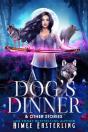 Dog'S Dinner & Other Stories - Preview