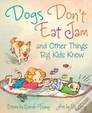Dogs Don'T Eat Jam