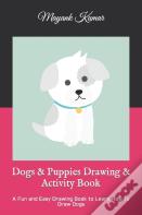 Dogs & Puppies Drawing & Activity Book