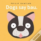 Dogs Say Bau