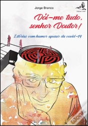 Capa do artigo Dói-me Tudo, Senhor Doutor!