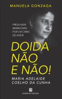 Doida Não e Não!