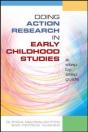 Doing Action Research In Early Childhood Studies: A Step-By-Step Guide - Preview