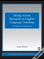 Doing Action Research In English Language Teaching