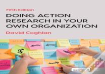 Doing Action Research In Your Own Organization
