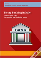 Doing Banking In Italy. Governance, Risk, Accounting And Auditing Issues