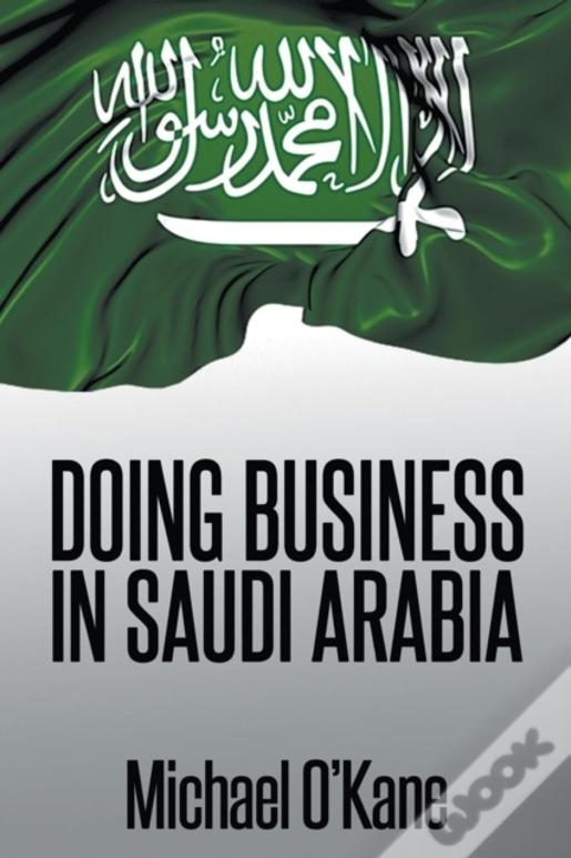Doing Business In Saudi Arabia