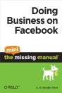 Doing Business On Facebook: The Mini Missing Manual - Preview